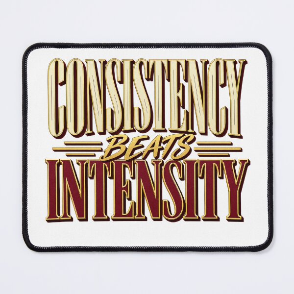 Item preview, Consistency Beats Intensity Trader Quote designed and sold by VolatilityEdge.