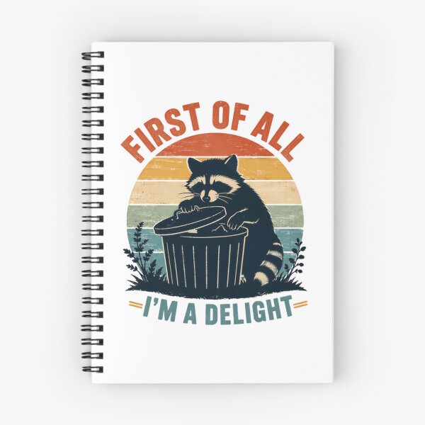 Item preview, First Of All I'm A Delight Raccoon Wildlife Animal Lover Humor designed and sold by SkeletonsDanger.