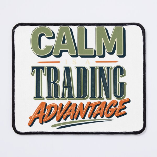 Item preview, Calm Is a Trading Advantage Trader Design designed and sold by VolatilityEdge.