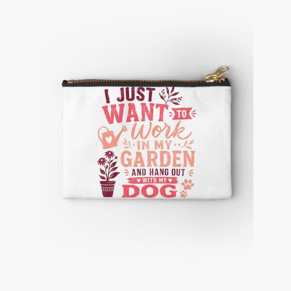 Item preview, I Just Want To Work In My Garden And Hang Out With My Dog | Gardener Dog Owner Hobby designed and sold by SkeletonsDanger.