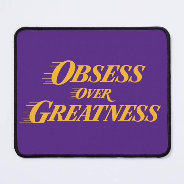 Item preview, Obsess over Greatness designed and sold by sabinako.