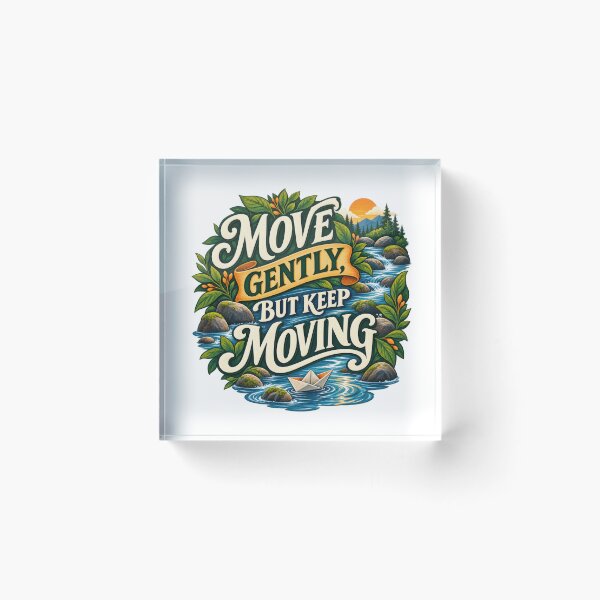 Item preview, Move Gently but Keep Moving designed and sold by Mosslume Studio.