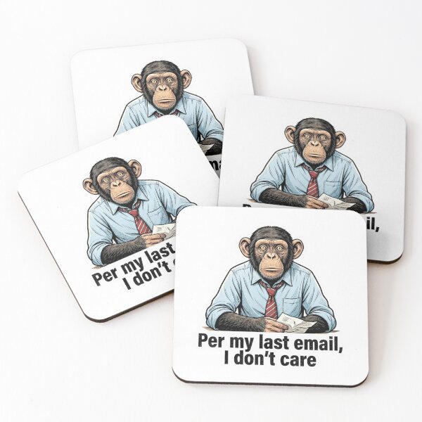 Item preview, Per My Last Email I Dont Care Monkey designed and sold by Numair  Baig.