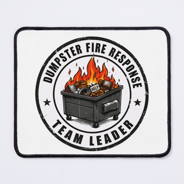 Item preview, Dumpster Fire Response Team Leader Workplace Manager Humor designed and sold by HumansStuck12.