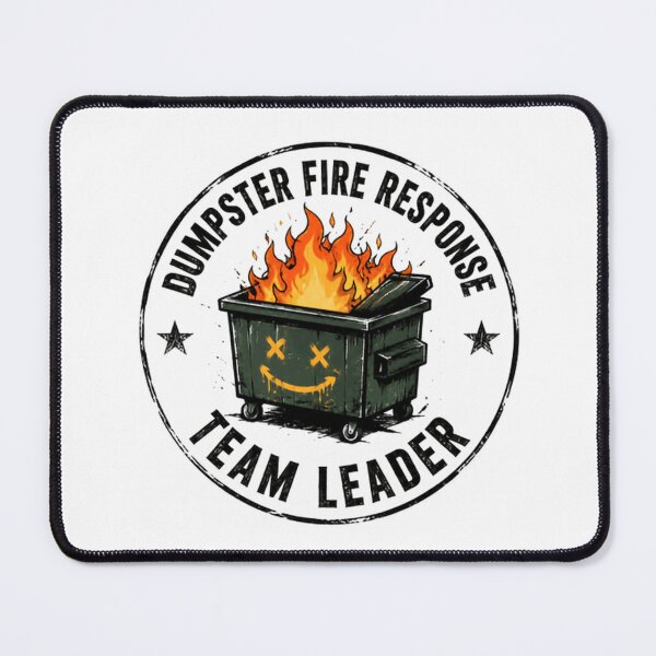 Item preview, Dumpster Fire Response Team Leader Office Manager Leadership Humor designed and sold by HumansStuck12.