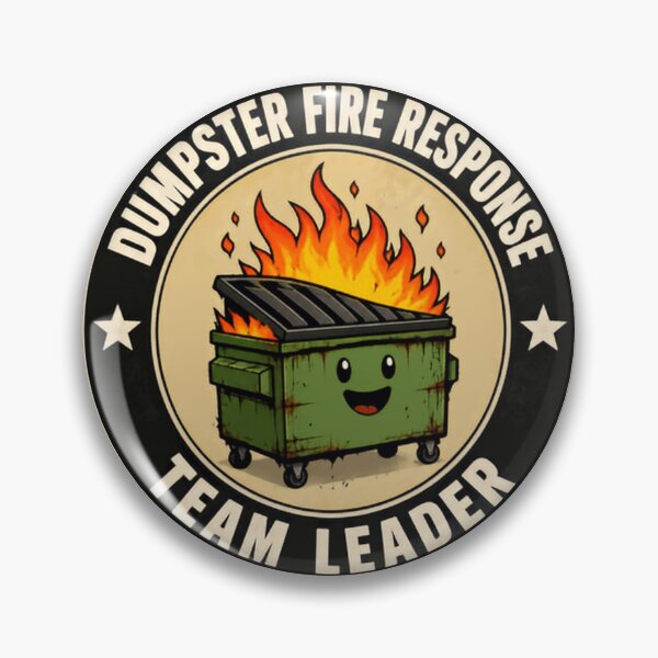 Item preview, Dumpster Fire Response Team Leader Office Manager Boss Supervisor Funny designed and sold by HumansStuck12.