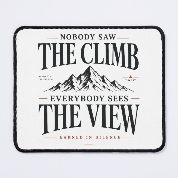 Item preview, Nobody Saw The Climb Premium Outdoor Apparel designed and sold by SingleTrackes.