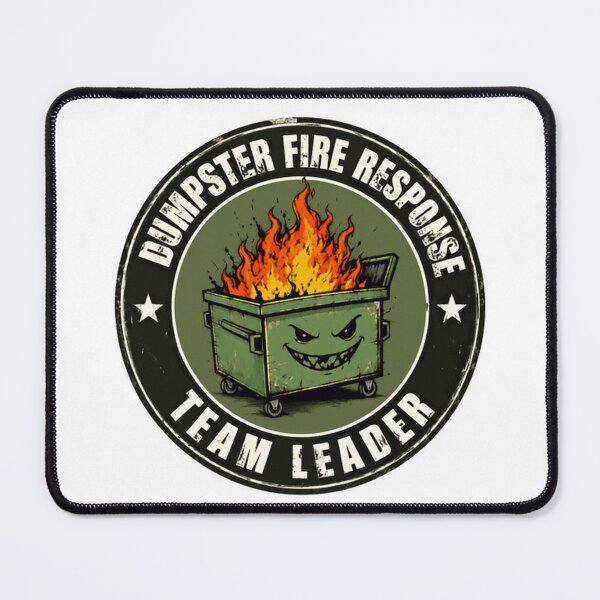 Item preview, Dumpster Fire Response Team Leader Funny Leadership Manager Boss designed and sold by HumansStuck12.