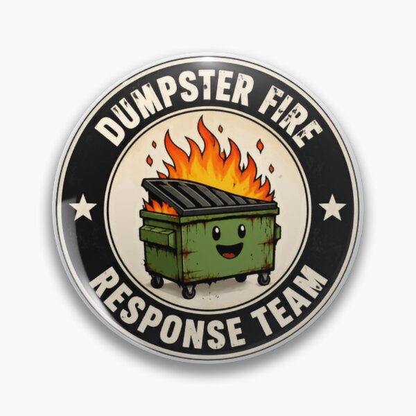 Item preview, Dumpster Fire Response Team Chaos Humor Relatable Meme Work Stress designed and sold by HumansStuck12.