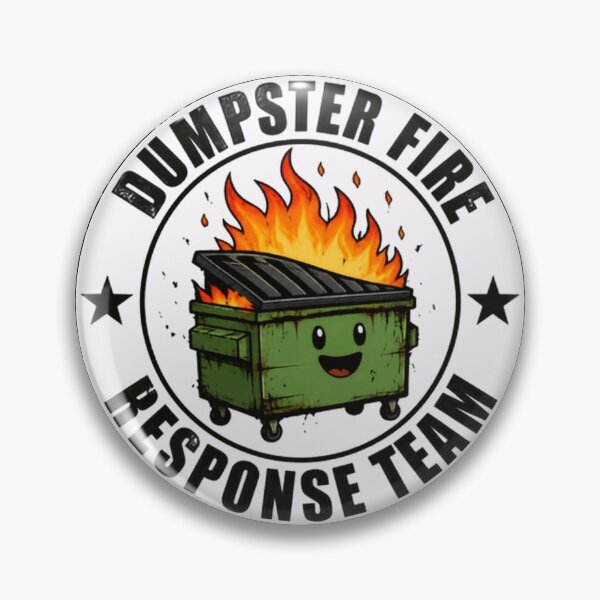Item preview, Dumpster Fire Response Team Humorous Sarcastic Chaos Relatable designed and sold by HumansStuck12.