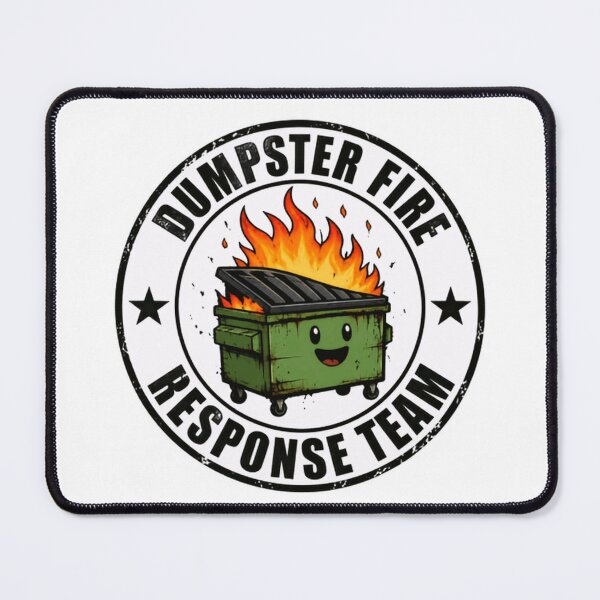 Item preview, Dumpster Fire Response Team Humorous Sarcastic Chaos Relatable designed and sold by HumansStuck12.