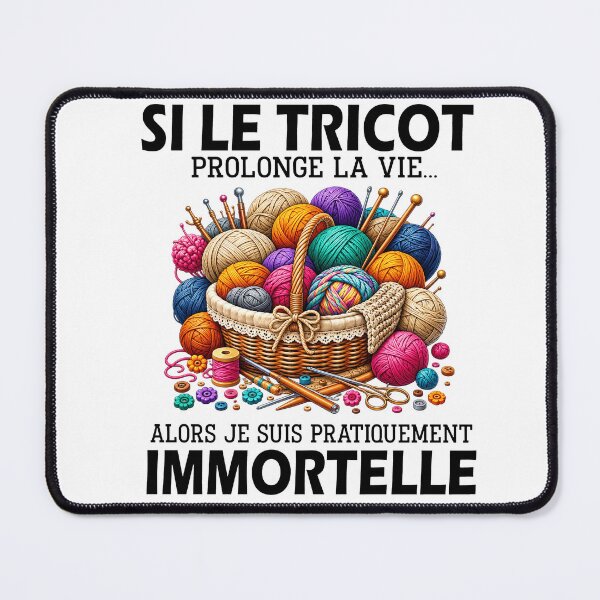 Item preview, Si Le Tricot Prolonge La Vie Alors Je Suis Pratiquement Immortelle designed and sold by m-smith-bear.