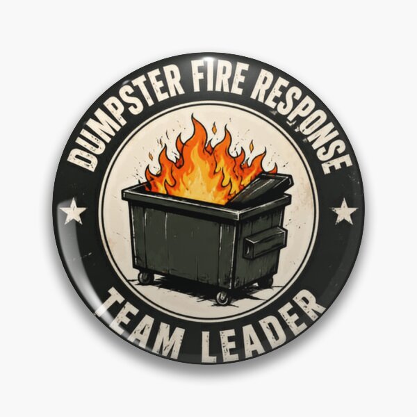 Item preview, Dumpster Fire Response Team Leader Funny Manager Leadership Sarcasm Work Humor designed and sold by HumansStuck12.