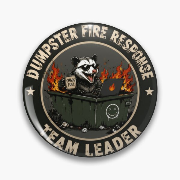 Item preview, Dumpster Fire Response Team Leader Opossum Manager Humor designed and sold by HumansStuck12.