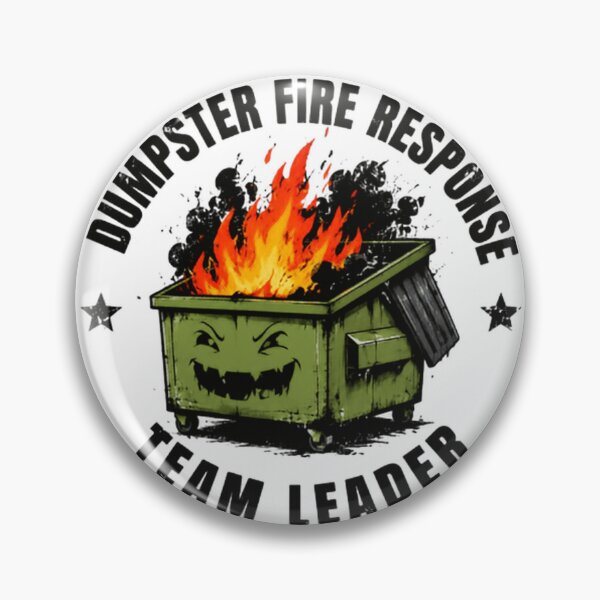 Item preview, Dumpster Fire Response Team Leader Management Humor Gift designed and sold by HumansStuck12.
