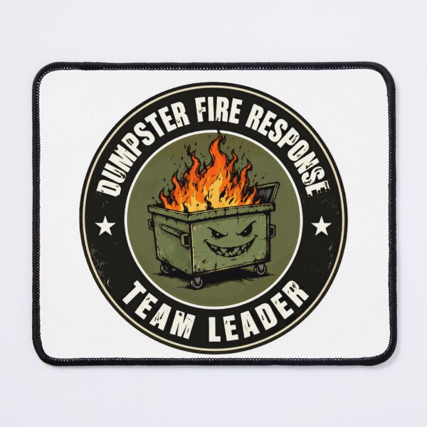 Item preview, Dumpster Fire Response Team Leader Funny Boss Manager Supervisor Humor designed and sold by HumansStuck12.