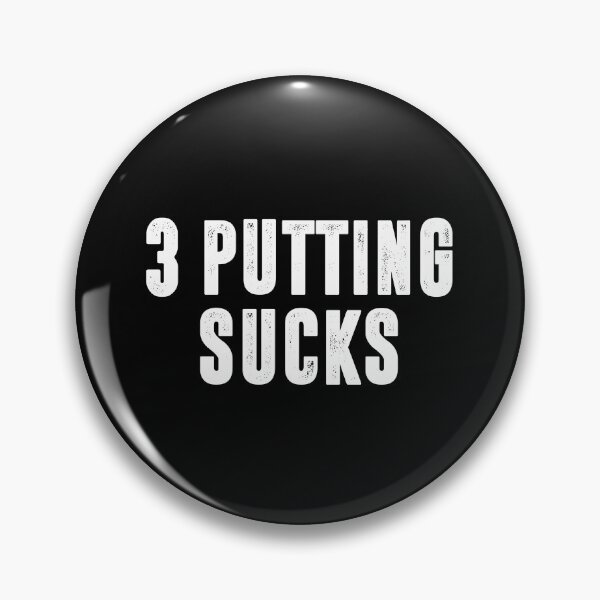 Item preview, 3 Putting Sucks - Funny Golf designed and sold by keviacevarya.