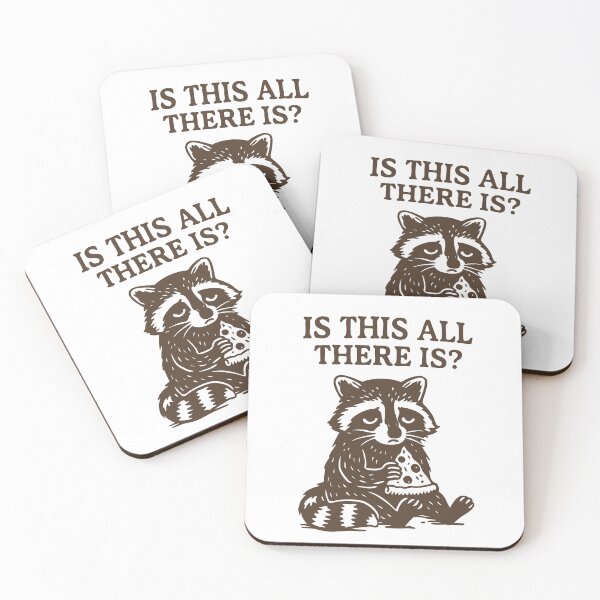 Item preview, Is This All There Is Raccoon designed and sold by Stayfrostybro.