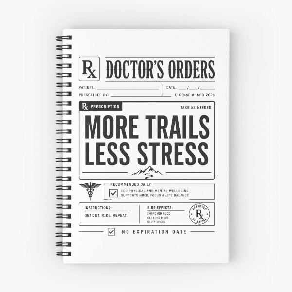 Item preview, Doctors Orders More Trails Less Stress MTB T-Shirt designed and sold by SingleTrackes.