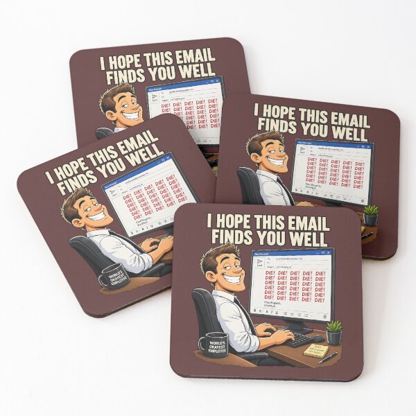 Item preview, I Hope This Email Finds You Well – Office Humor designed and sold by KissMy6 Industries.