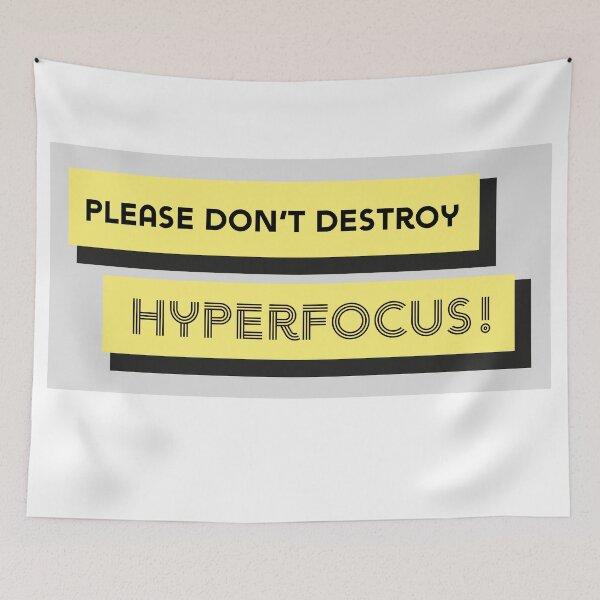 Item preview, Please Don't Destroy Hyperfocus Label designed and sold by NoBatteryClub.
