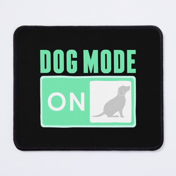 Item preview, Dog Mode On designed and sold by radford-nakesha.