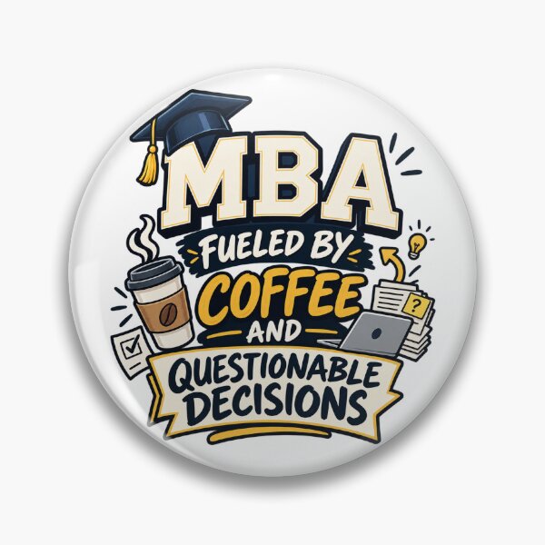 Item preview, MBA Fueled By Coffee and Questionable Decisions | Funny Business Grad Gift designed and sold by 19Beauty.