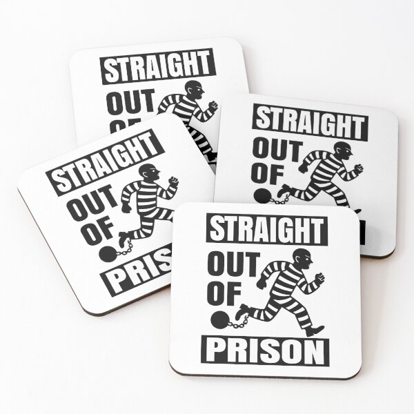 Item preview, Straight Out Of Prison, Funny Inamte, Out Of Jail Quotes  designed and sold by Colorfulman.