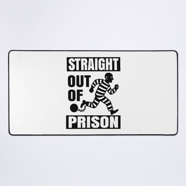 Item preview, Straight Out Of Prison, Funny Inamte, Out Of Jail Quotes designed and sold by Colorfulman.