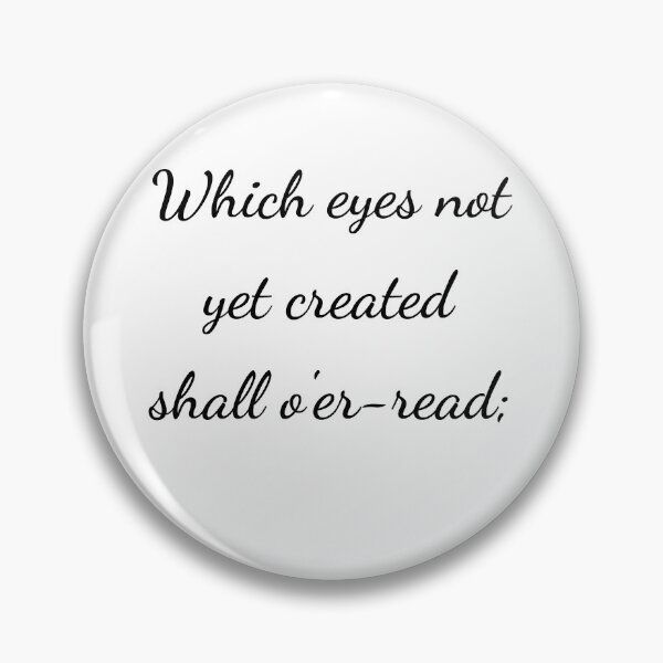 Item preview, “Which eyes not yet created shall o'er-read;” - handwriting black designed and sold by ariksworld.