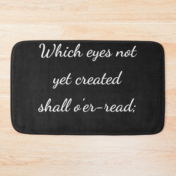 Item preview, “Which eyes not yet created shall o'er-read;” - handwriting white designed and sold by ariksworld.
