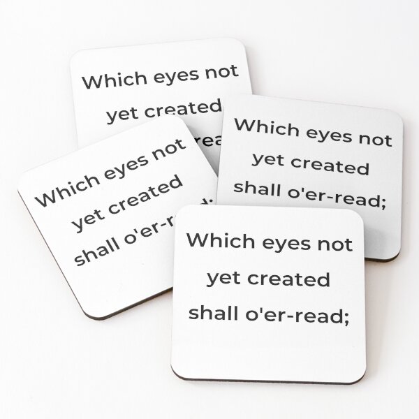Item preview, “Which eyes not yet created shall o'er-read;” - print black designed and sold by ariksworld.