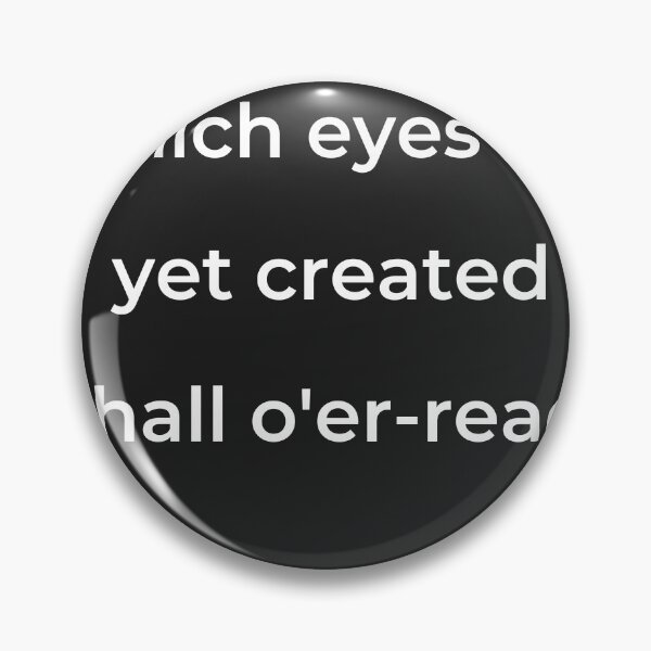 Item preview, “Which eyes not yet created shall o'er-read;” - print white designed and sold by ariksworld.