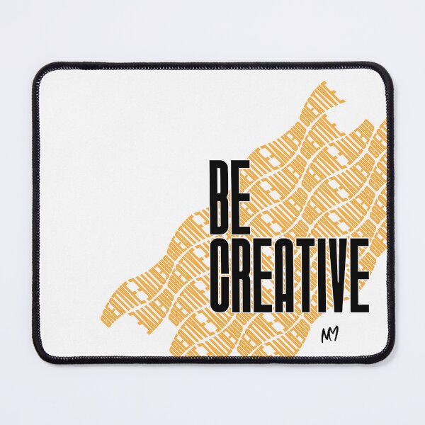 Item preview, Be Creative designed and sold by Nardus von Mocke.