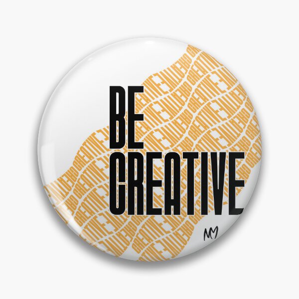 Item preview, Be Creative designed and sold by Nardus von Mocke.