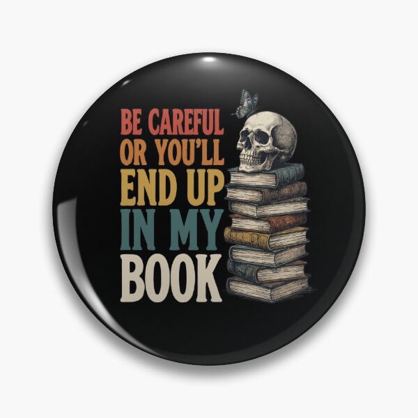 Item preview, Be Careful Or Youll End Up In My Book Writer Dark Academia designed and sold by dudelinart.