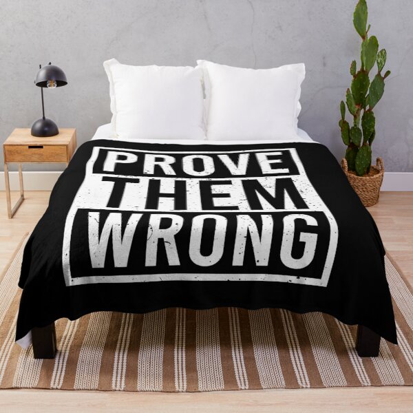 Item preview, prove them wrong - inspiring motivational quote designed and sold by malicaferrha.