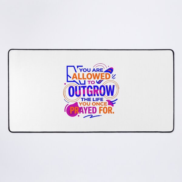 Item preview, You are allowed to outgrow the life you once prayed for - Typographic Quote designed and sold by Firmansyahnw.
