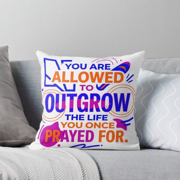 Item preview, You are allowed to outgrow the life you once prayed for - Typographic Quote designed and sold by Firmansyahnw.