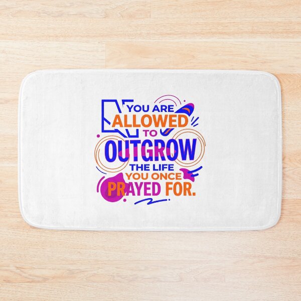 Item preview, You are allowed to outgrow the life you once prayed for - Typographic Quote designed and sold by Firmansyahnw.