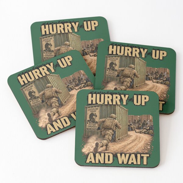 Item preview, Hurry Up and Wait – Military Life & Soldier Humor designed and sold by KissMy6 Industries.