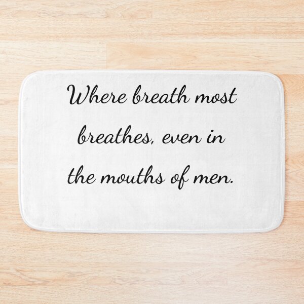 Item preview, “Where breath most breathes, even in the mouths of men.” - handwriting black designed and sold by ariksworld.