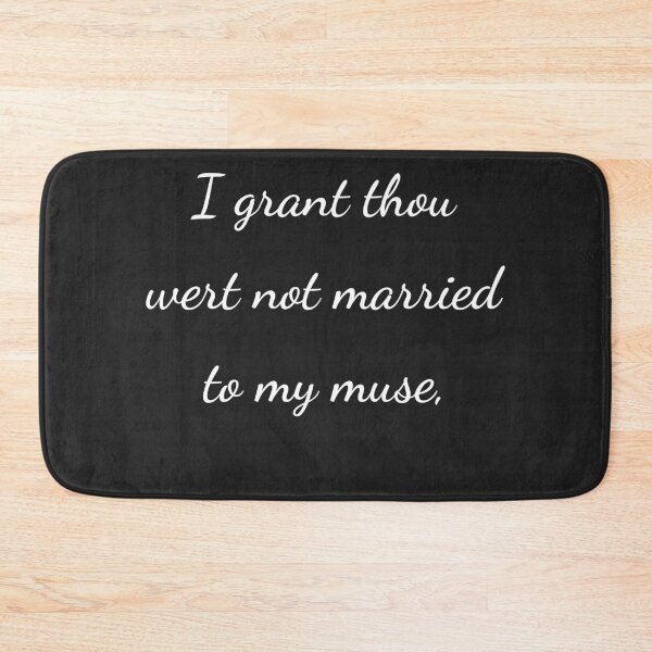 Item preview, “I grant thou wert not married to my muse,” - handwriting white designed and sold by ariksworld.