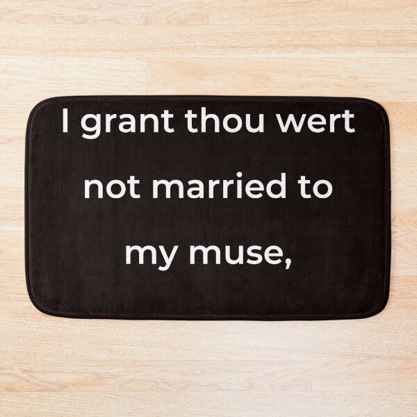 Item preview, “I grant thou wert not married to my muse,” - print white designed and sold by ariksworld.