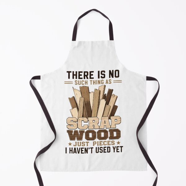 Item preview, There is No Scrap Wood Woodworking Carpenter designed and sold by Randomera.