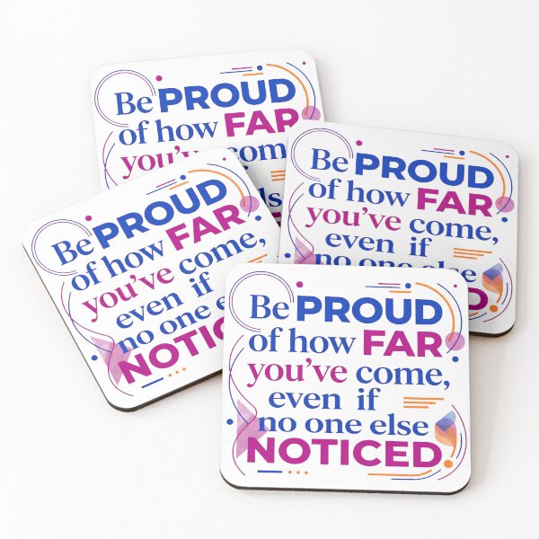 Item preview, Be proud of how far you've come, even if no one else noticed - Typographic Quote designed and sold by Firmansyahnw.