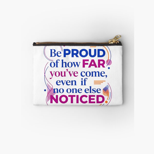 Item preview, Be proud of how far you've come, even if no one else noticed - Typographic Quote designed and sold by Firmansyahnw.