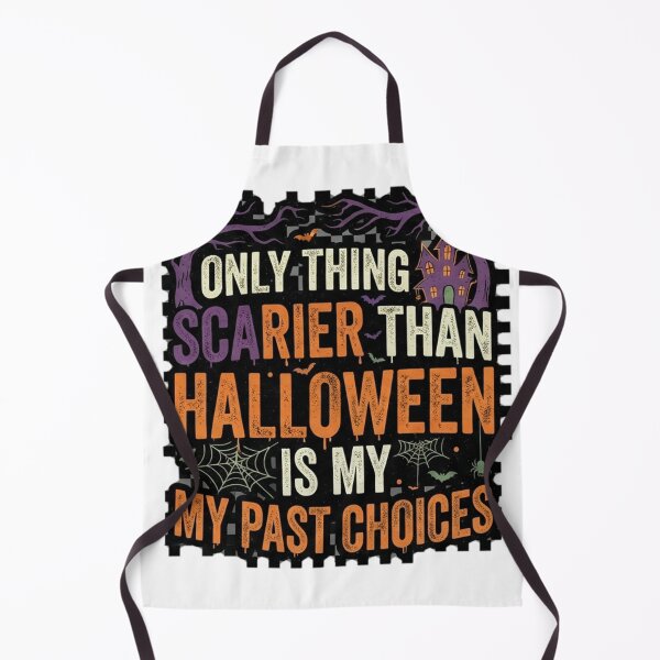 Item preview, Only Thing Scarier Than Halloween Is My Past Choices Funny Halloween designed and sold by CreativeNest Prints.