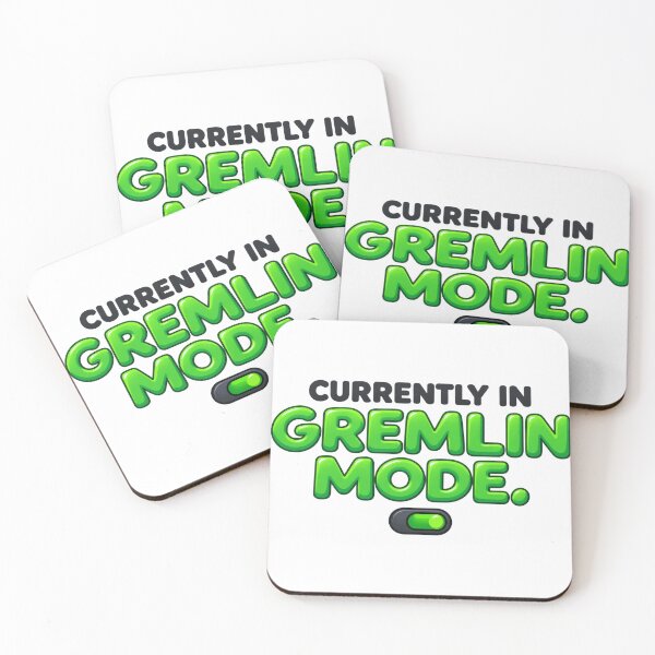 Item preview, Currently in Gremlin Mode - Funny Chaotic Internet Humor designed and sold by yodaddydesigns.