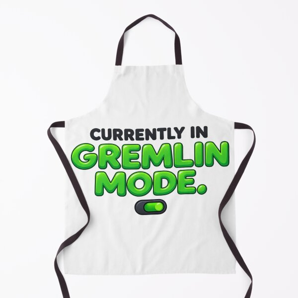 Item preview, Currently in Gremlin Mode - Funny Chaotic Internet Humor designed and sold by yodaddydesigns.